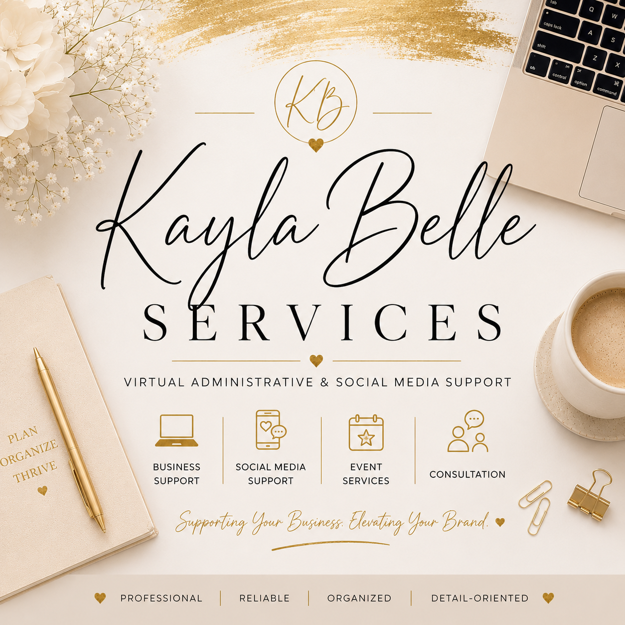 A promotional graphic for Kayla Belle Services, a virtual administrative and social media support business. The design includes a laptop, coffee cup, planner, gold pen, flowers, and a partial keyboard, with gold and black text highlighting services like business support, social media support, event services, and consultation.