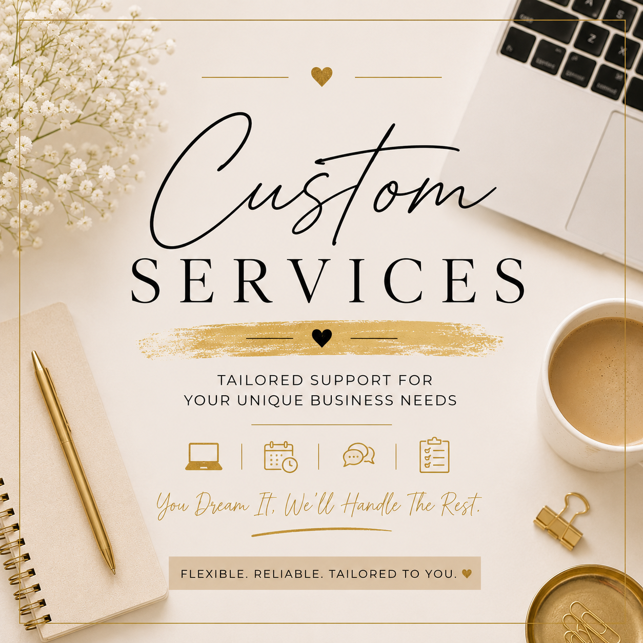 Custom Services