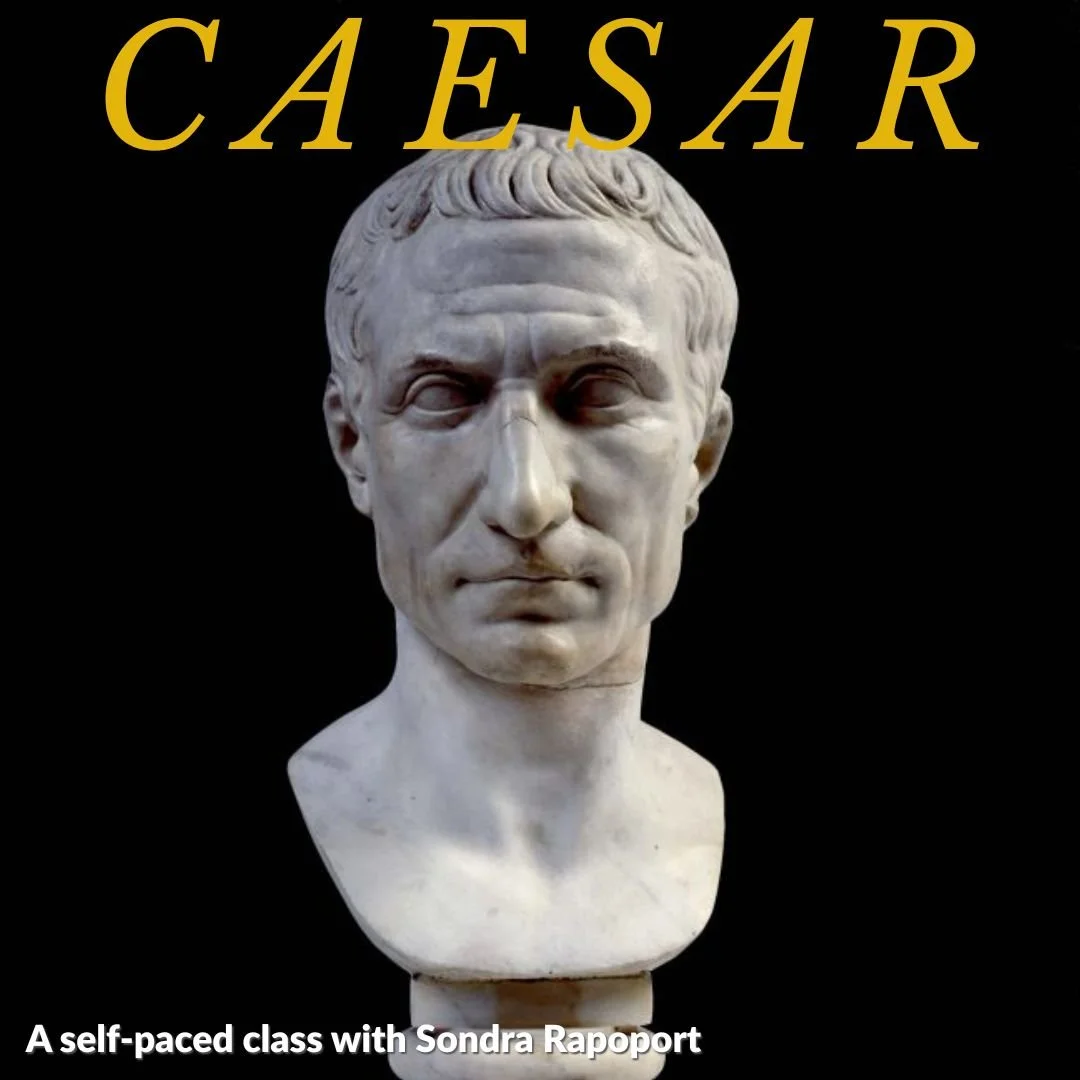 A marble bust of Julius Caesar against a black background with the text 'CAESAR' at the top, and a caption that reads 'A self-paced class with Sondra Rapoport' at the bottom.