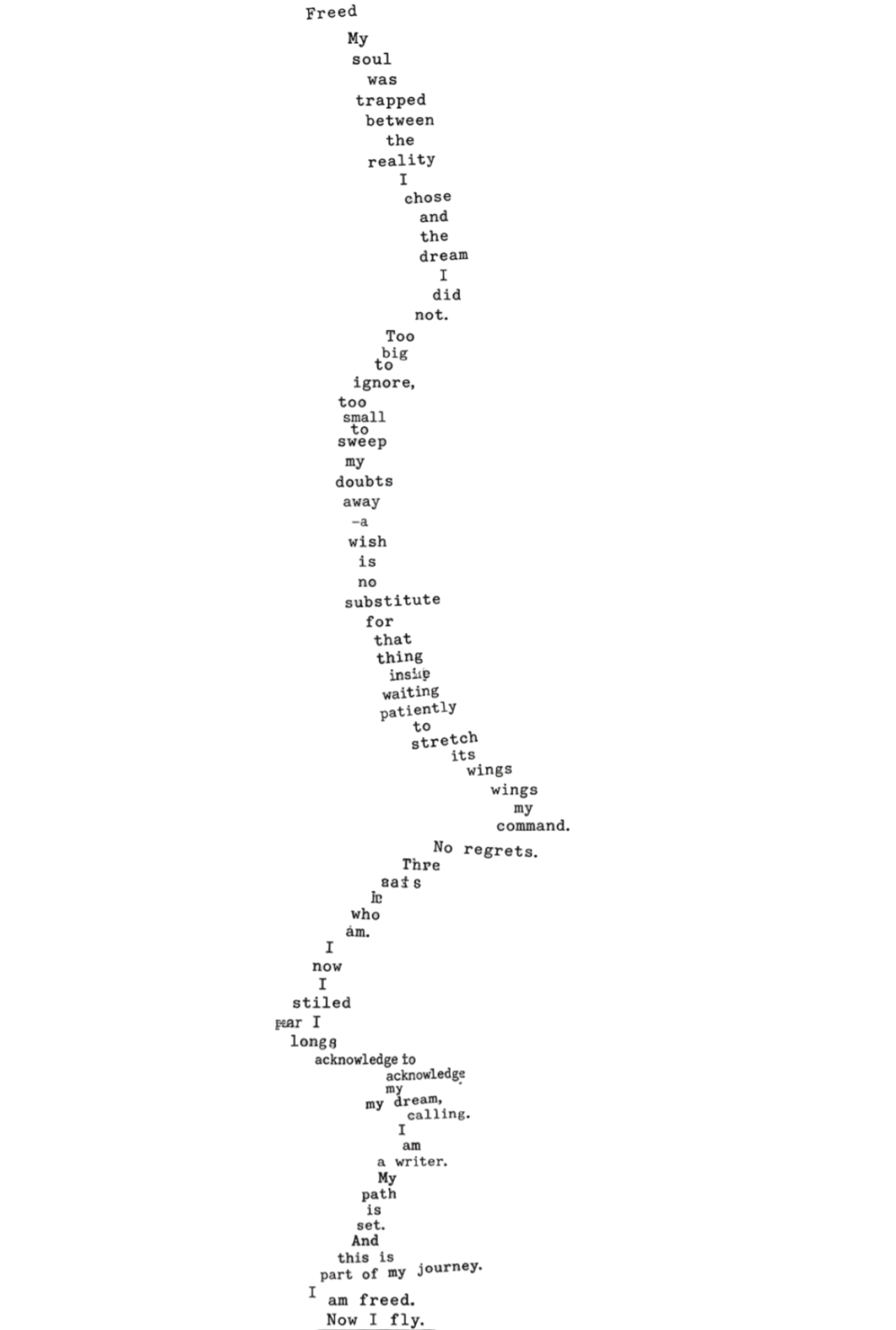 A poem written in a spiral formation, starting from the center and expanding outward, expressing themes of freedom, self-discovery, and life's journey.