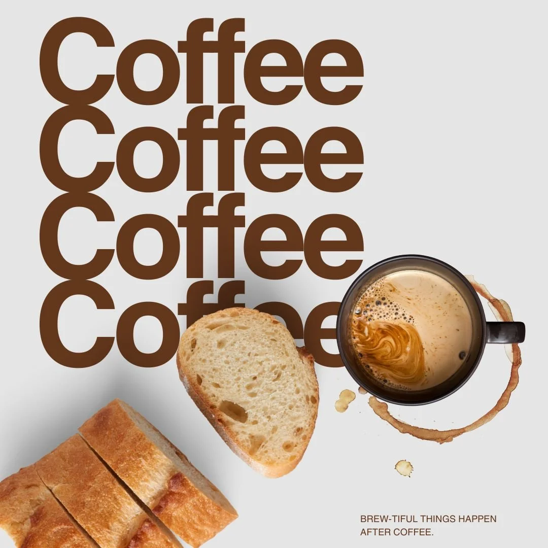 Cup of coffee with foam and sliced bread on a table, with the word "Coffee" repeatedly printed in the background. Text reads: "Brew-tiful things happen after coffee."