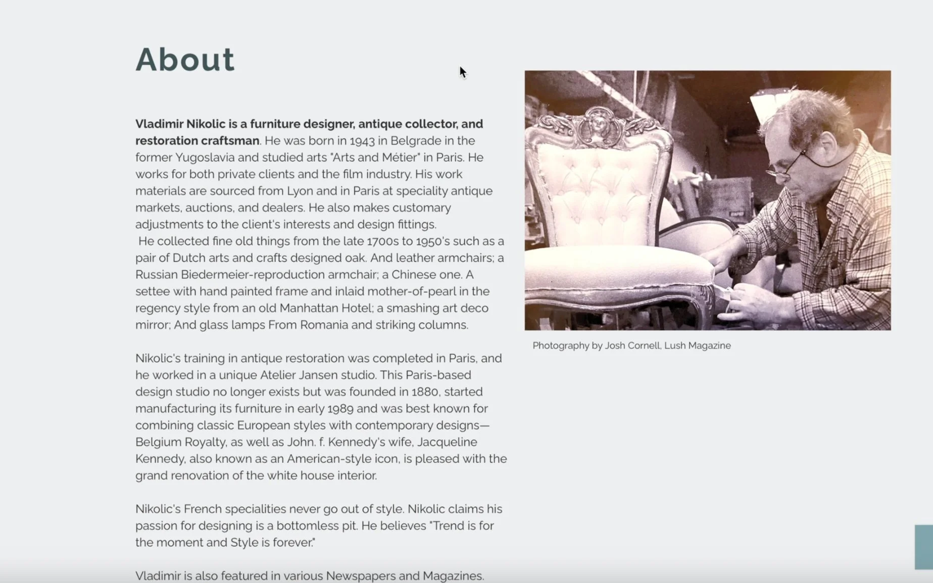 About section about Vladimir Nikolic, a furniture designer, antique collector, and restoration craftsman, with a sepia-toned photo of him working on a chair, taken by Josh Cornell for Lush Magazine.