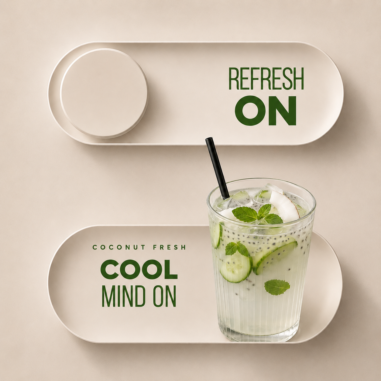 A beverage glass filled with coconut and cucumber slices, mint leaves, and chia seeds, with a black straw, on a beige tray. Above the tray are two white successively larger elongated oval plates with the texts 'REFRESH ON' and 'COCONUT FRESH COOL MIN