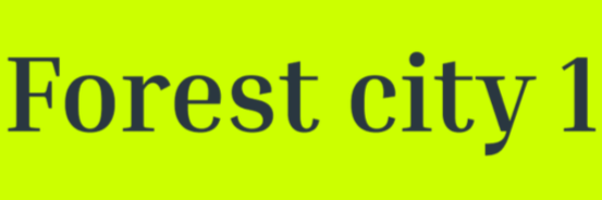 Text that reads 'Forest City 1' in black font