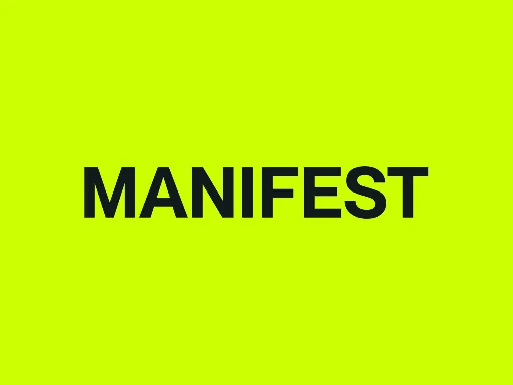 Bright yellow background with the word "MANIFEST" written in large black letters.