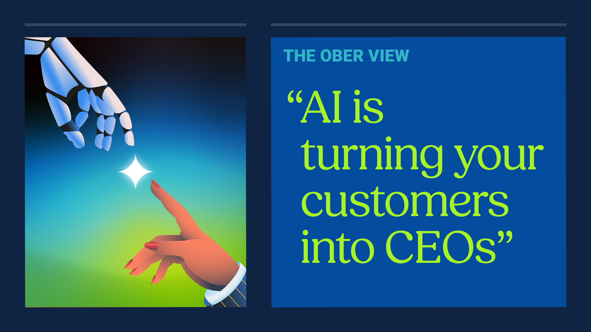 AI is Turning Your Customers into CEOs