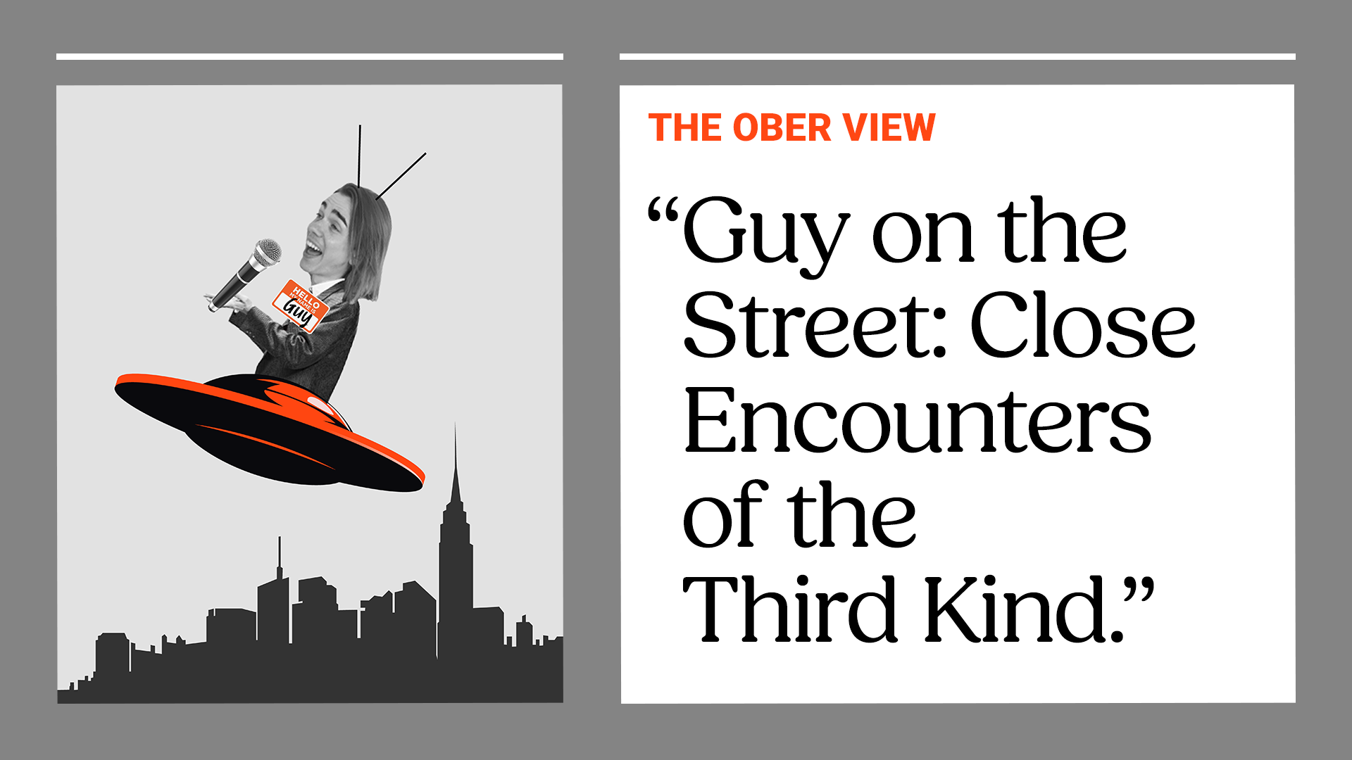 Guy on the Street: Close Encounters of the Third Kind
