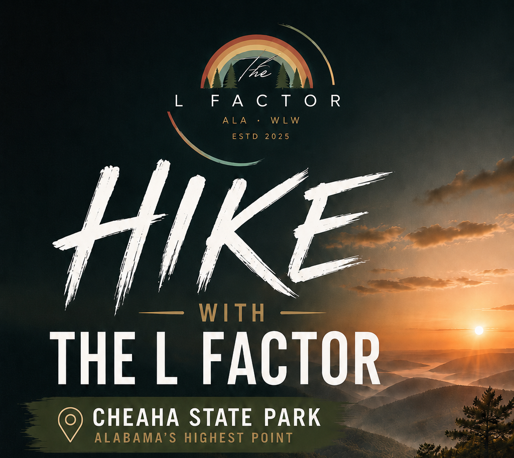 Promotional poster for a hike event at Cheaha State Park in Alabama, with a sunrise over mountains and trees, branded as 'The L Factor', established 2025.