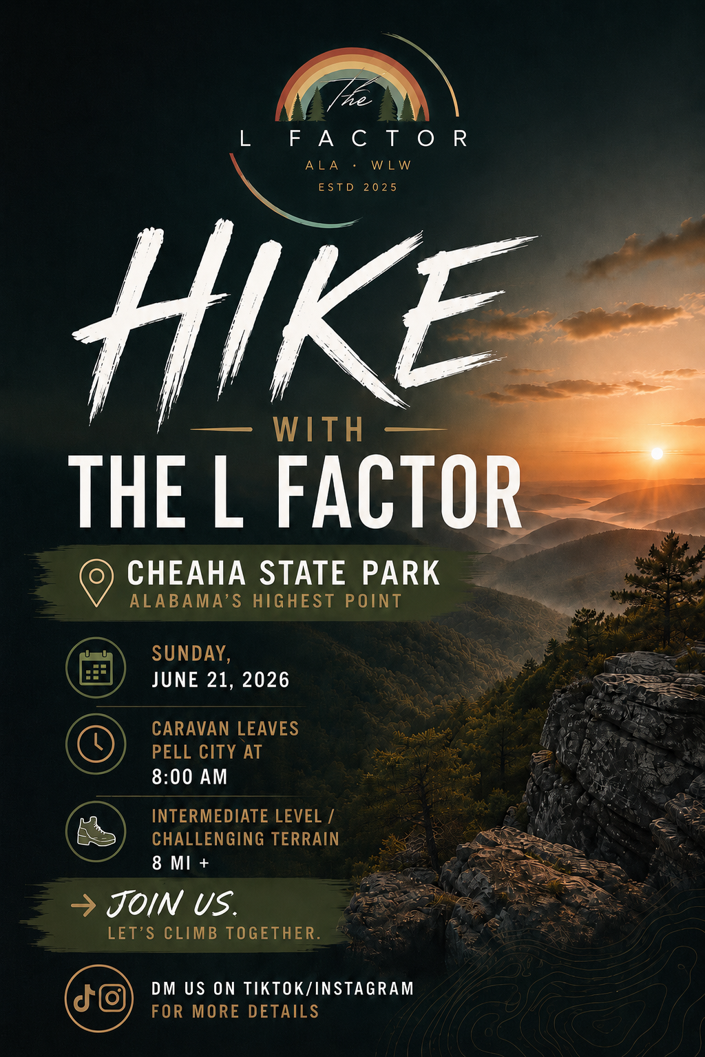 Poster for a hiking event titled "Hike with The L Factor," scheduled at Cheaha State Park, Alabama's highest point, on June 7, 2026. The poster features a mountain landscape at sunset, with details about departure time from Pell City, the trail difficulty, and encouraging participants to join and climb together. Includes social media contact info.