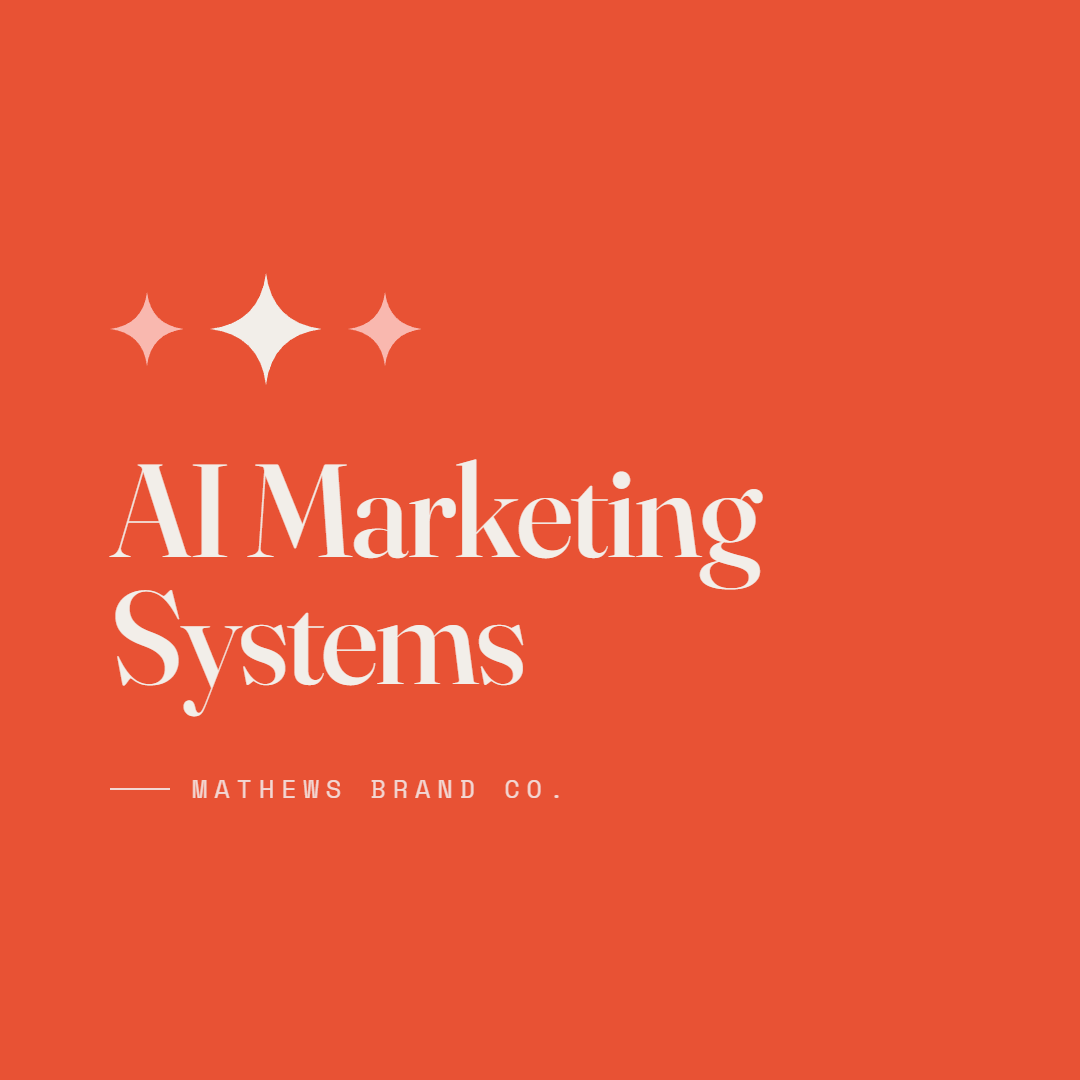 Image with a red background and three white stars at the top and the text 'AI Marketing Systems' by Mathews Brand Co in cream font below