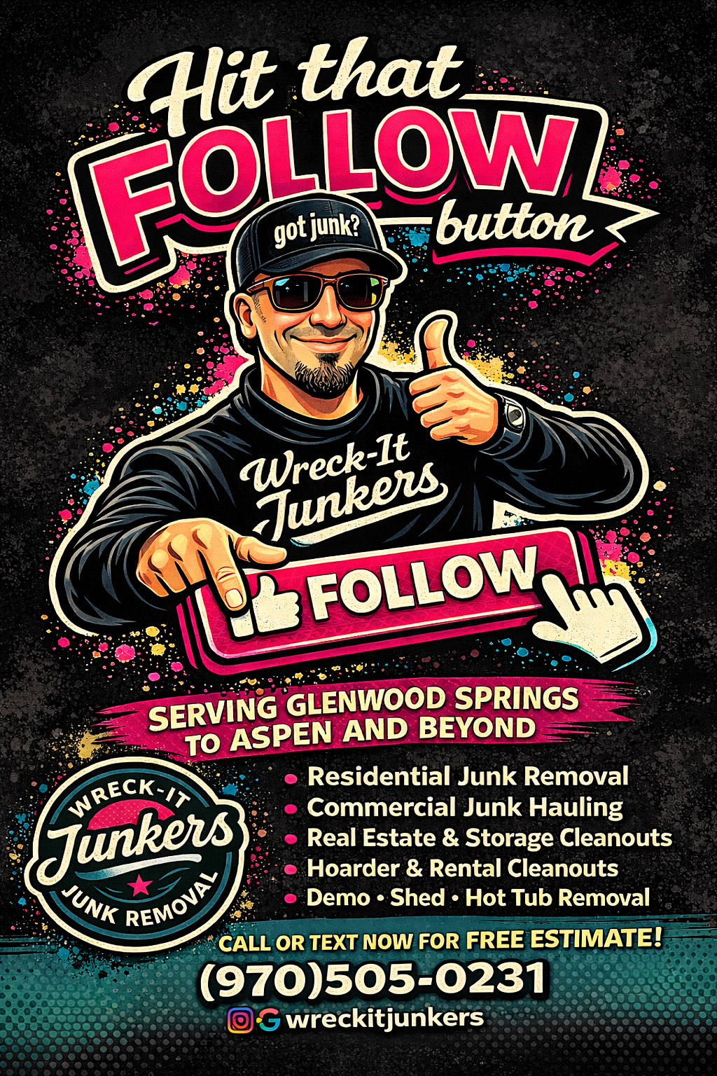 Colorful advertisement poster for Wreck-It Junkers, a junk removal service, featuring a smiling man in sunglasses and a hat, giving a thumbs-up and pointing to a 'Follow' button, with service details and contact information.