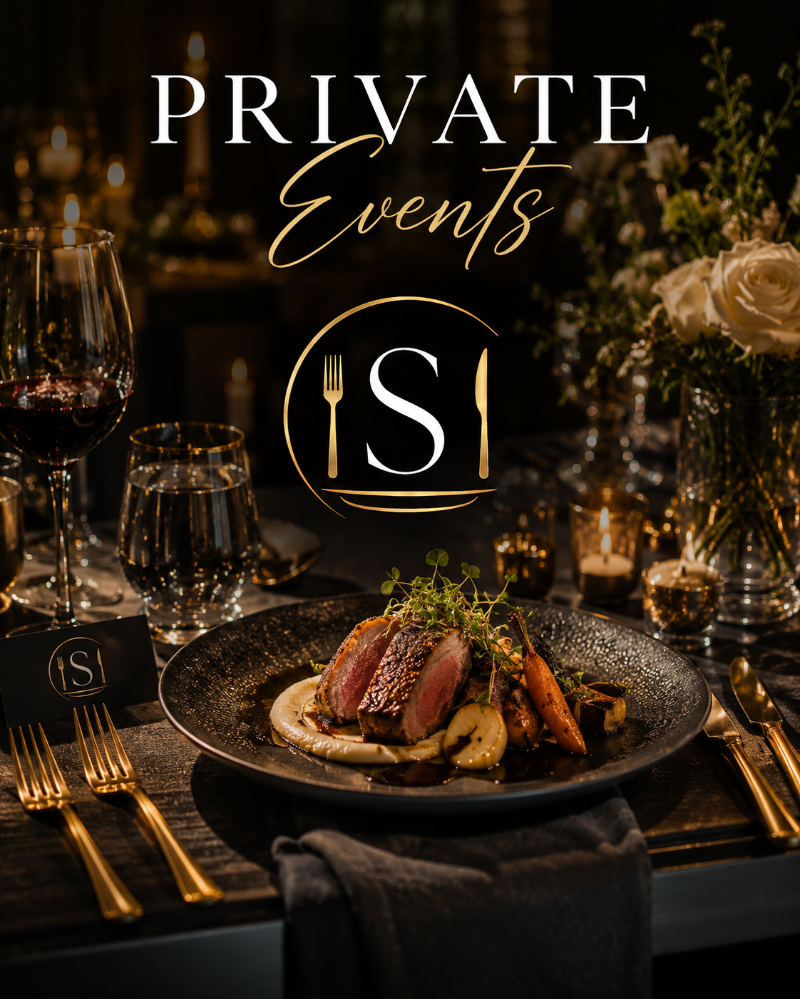 Elegant dinner table set with a plated dish of sliced steak with vegetables, surrounded by wine glasses, candles, and floral arrangements, with a 'Private Events' sign overhead.