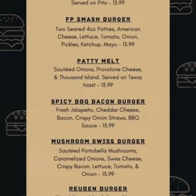 Menu featuring burgers with various toppings and ingredients, including FP Smash Burger, Patty Melt, Spicy BBQ Bacon Burger, Mushroom Swiss Burger, and Reuben Burger, with prices around $13.99.