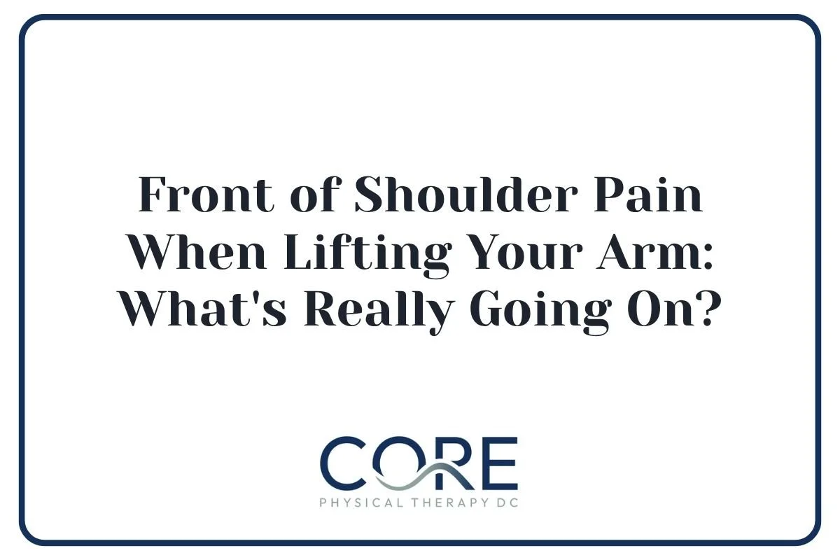 Front of Shoulder Pain When Lifting Your Arm: What's Really Going On? 