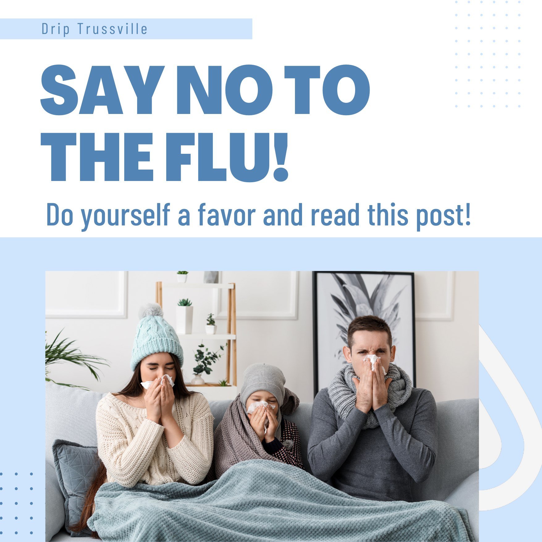 Say No to the Flu: How Drip Trussville Can Help You Feel Better Fast