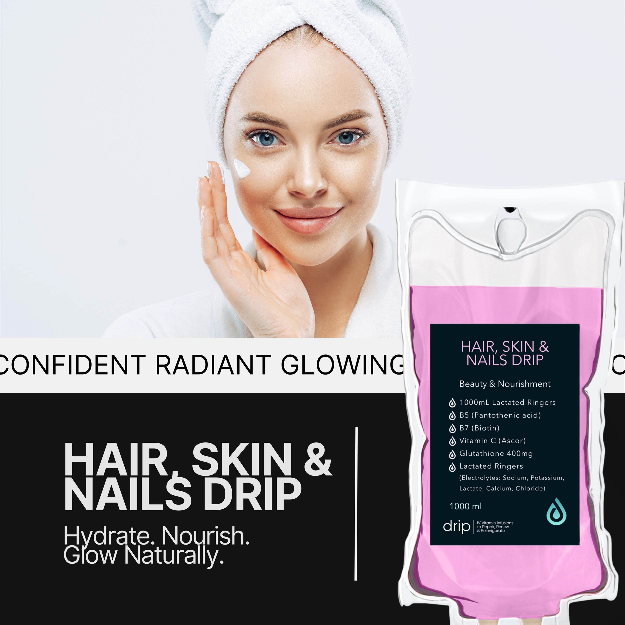 Reveal Your Glow with Our Hair, Skin &amp; Nails Drip