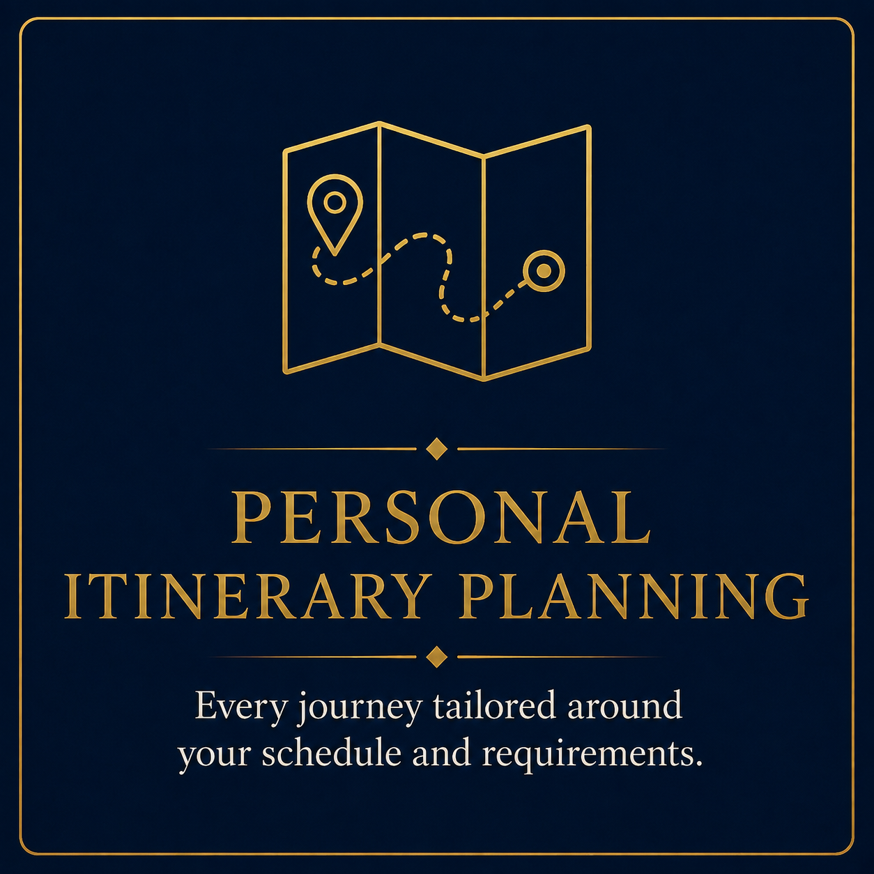 A dark blue background with a gold outline illustration of a folded map with a location pin and a destination marker connected by a dashed line. Text reads 'Personal Itinerary Planning' and 'Every journey tailored around your schedule and requirements.'