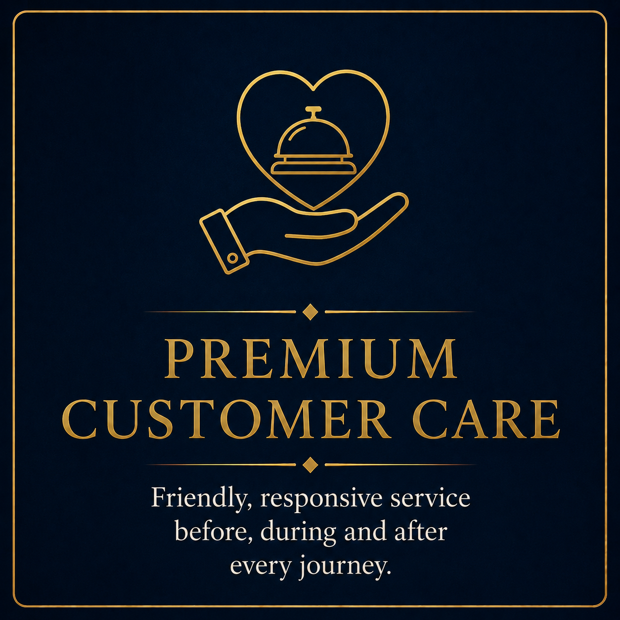 Gold outline of a hand holding a serving tray with a cloche, surrounded by a heart, on a navy blue background. Text reads: "Premium Customer Care" and "Friendly, responsive service before, during and after every journey."