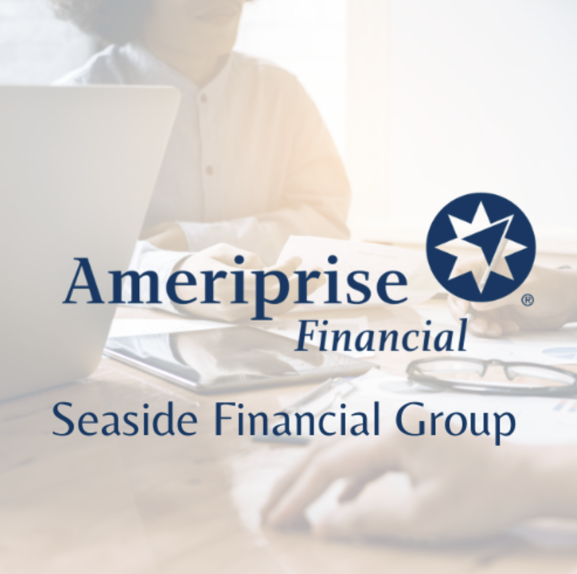 Ameriprise Financial- Seaside Financial Group