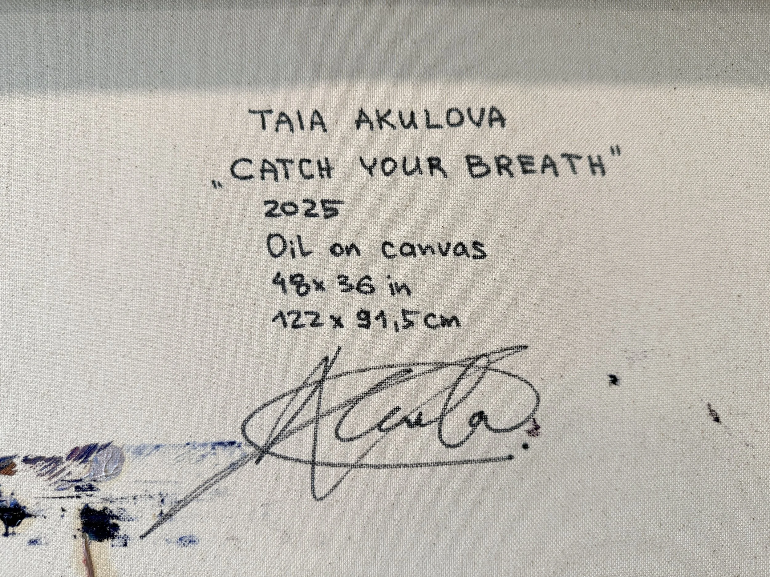 Close-up of a signed artwork label reading “Taja Aku Lova,” “Catch Your Breath,” 2025, oil on canvas, 48 by 36 inches, with a large signature below.