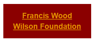 Text reading 'Francis Wood Wilson Foundation' on a dark red background.