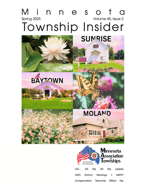 Cover of Minnesota Township Insider magazine, Spring 2025 issue, featuring images of a water lily, a barn, a house, a butterfly, a flower garden, and a brick house, with the Minnesota Association of Townships logo at the bottom.