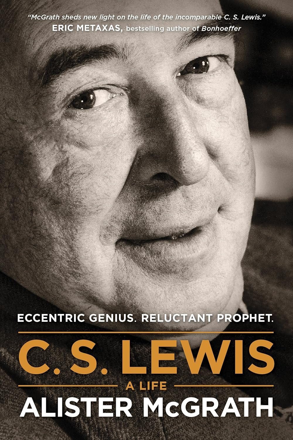 C. S. Lewis A Life Eccentric Genius, Reluctant Prophet.jpg
