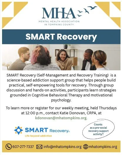 Flyer for MHA in Tompkins County promoting SMART Recovery Science Based Support Meetings. The flyer features a diverse group of happy people and provides details for weekly meetings, including time, location, and contact information.