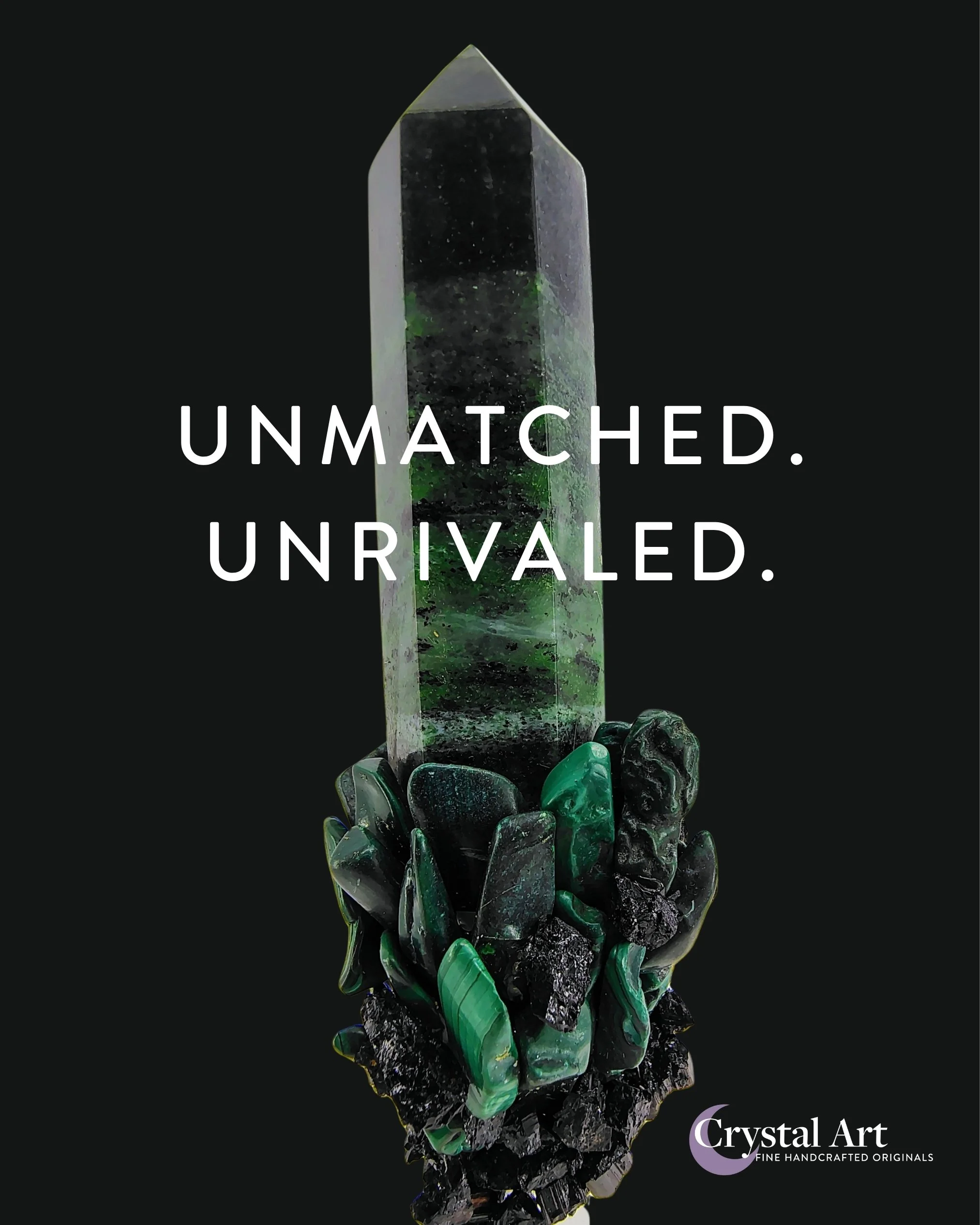 A tall, pointed crystal tower surrounded by smaller green and black stones, with the text 'Unmatched. Unrivaled.' and the logo 'Crystal Art' at the bottom right.