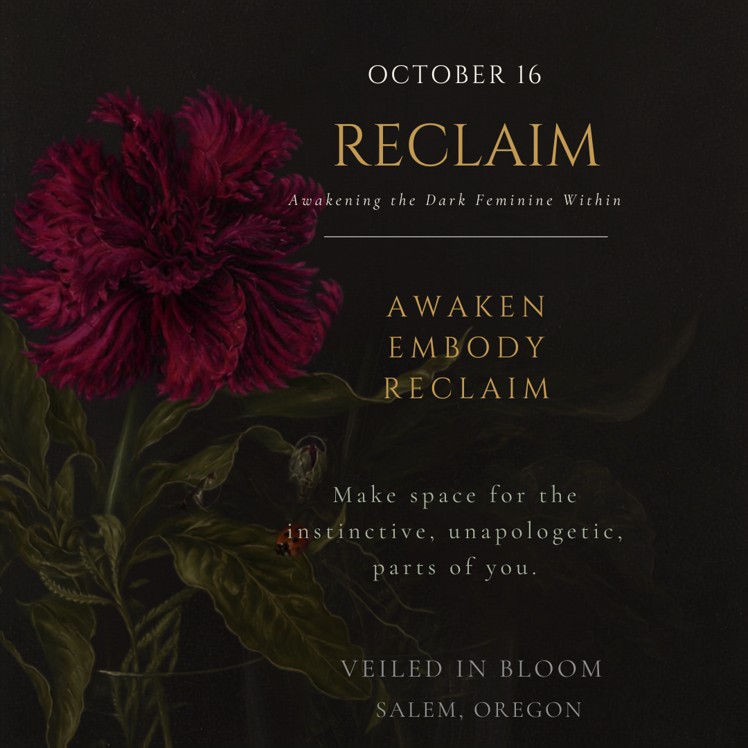 RECLAIM: Awakening the Dark Feminine Within