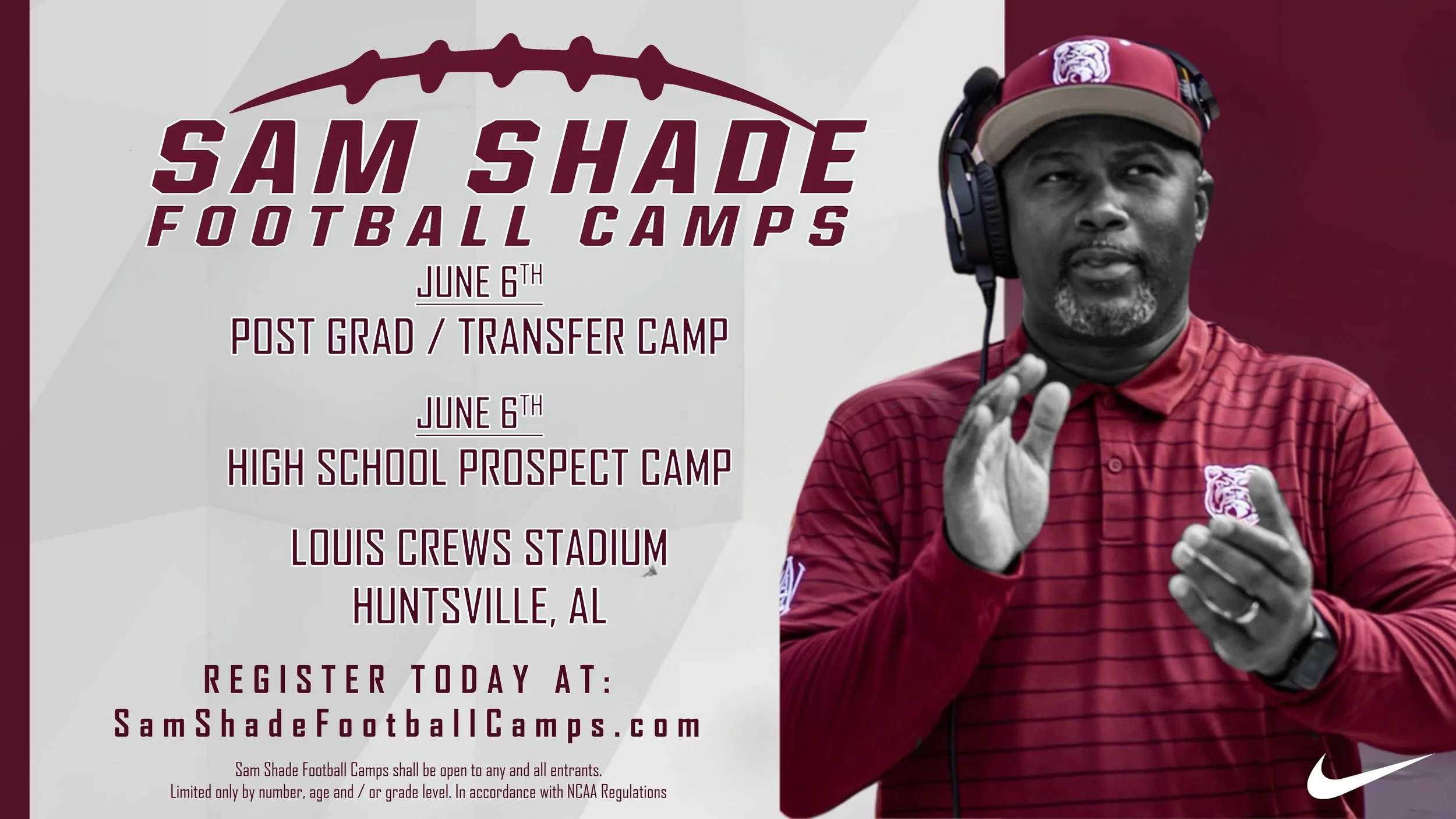 Poster for Sam Shade Football Camps with camp dates on June 6th, including Post Grad / Transfer Camp and High School Prospect Camp at Louis Crews Stadium in Huntsville, Alabama. Features a man wearing a maroon hat and jacket, with a headset, making a hand gesture.