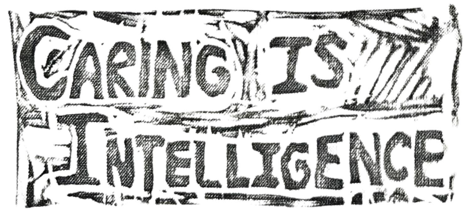 Caring Is Intelligence