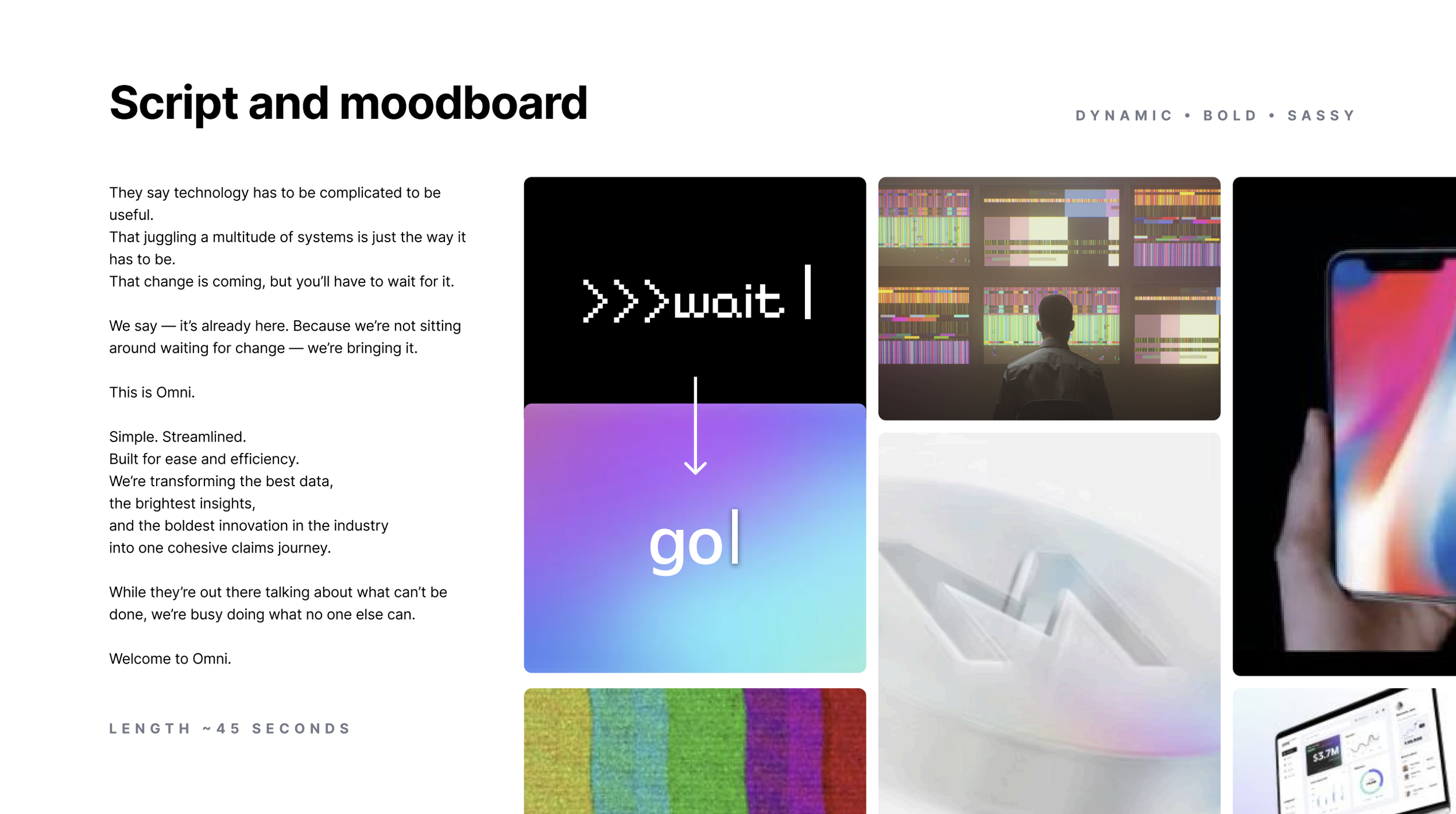 Product launch: Introducing Omni, a new digital ecosystem, required attention-grabbing hype videos, extensive internal communications, and compelling social messaging. 