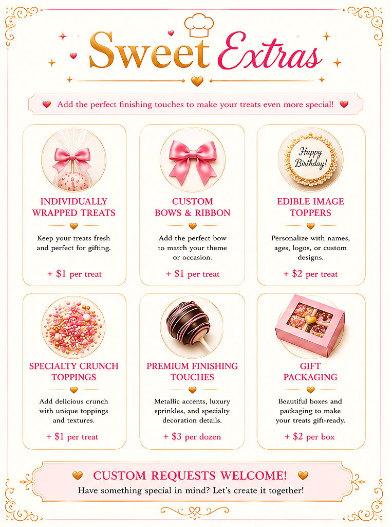 A menu titled 'Sweet Extras' for customizing treats, featuring options like individually wrapped treats, custom bows and ribbons, edible image toppers, specialty crunch toppings, premium finishing touches, and gift packaging, each with prices per item.