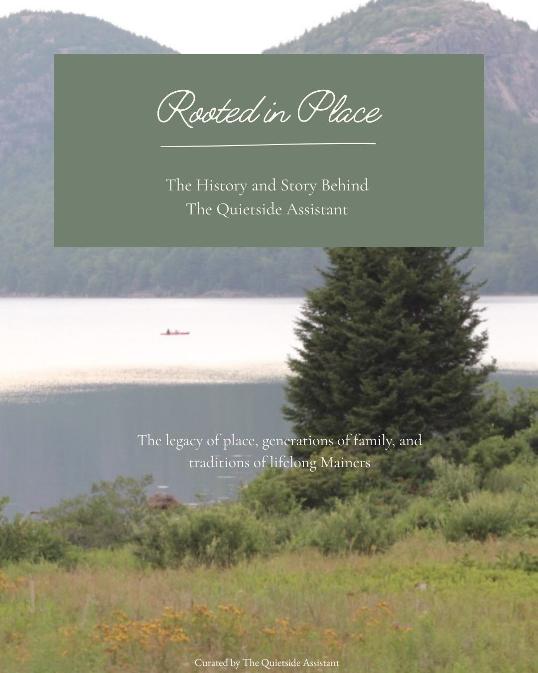 Before there was The Quietside Assistant, there was a little girl learning to sail these waters with her dad.

Before that, there were grandparents who believed in serving their community. Family businesses. Early mornings on the waterfront. Generati