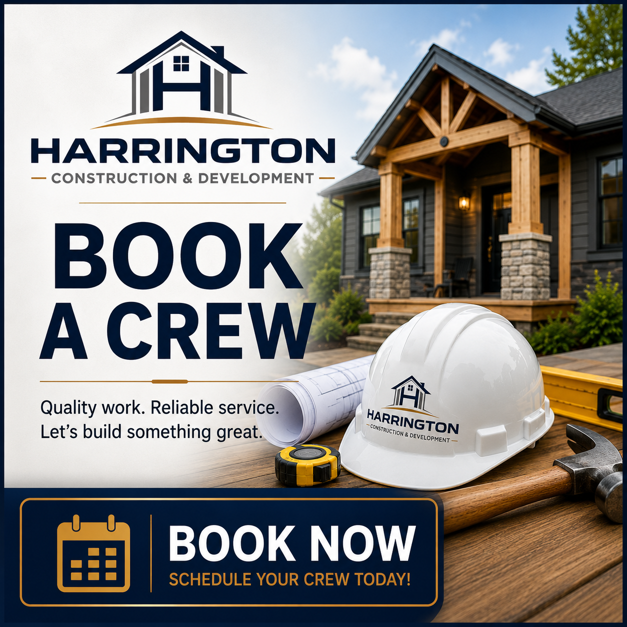 Advertisement for Harrington Construction & Development inviting to book a crew, featuring a construction site with building plans, a hard hat, and construction tools in front of a modern house.