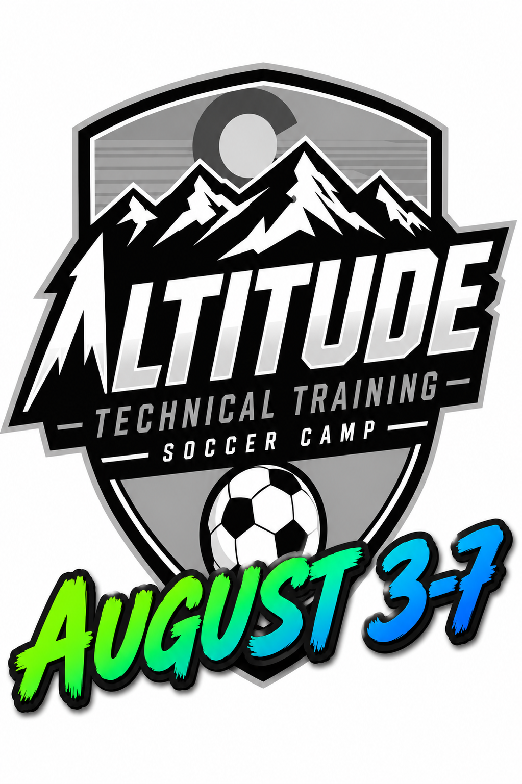ALTITUDE TECHNICAL TRAINING SOCCER CAMP AUGUST 3, 4, 5, 6 ,7