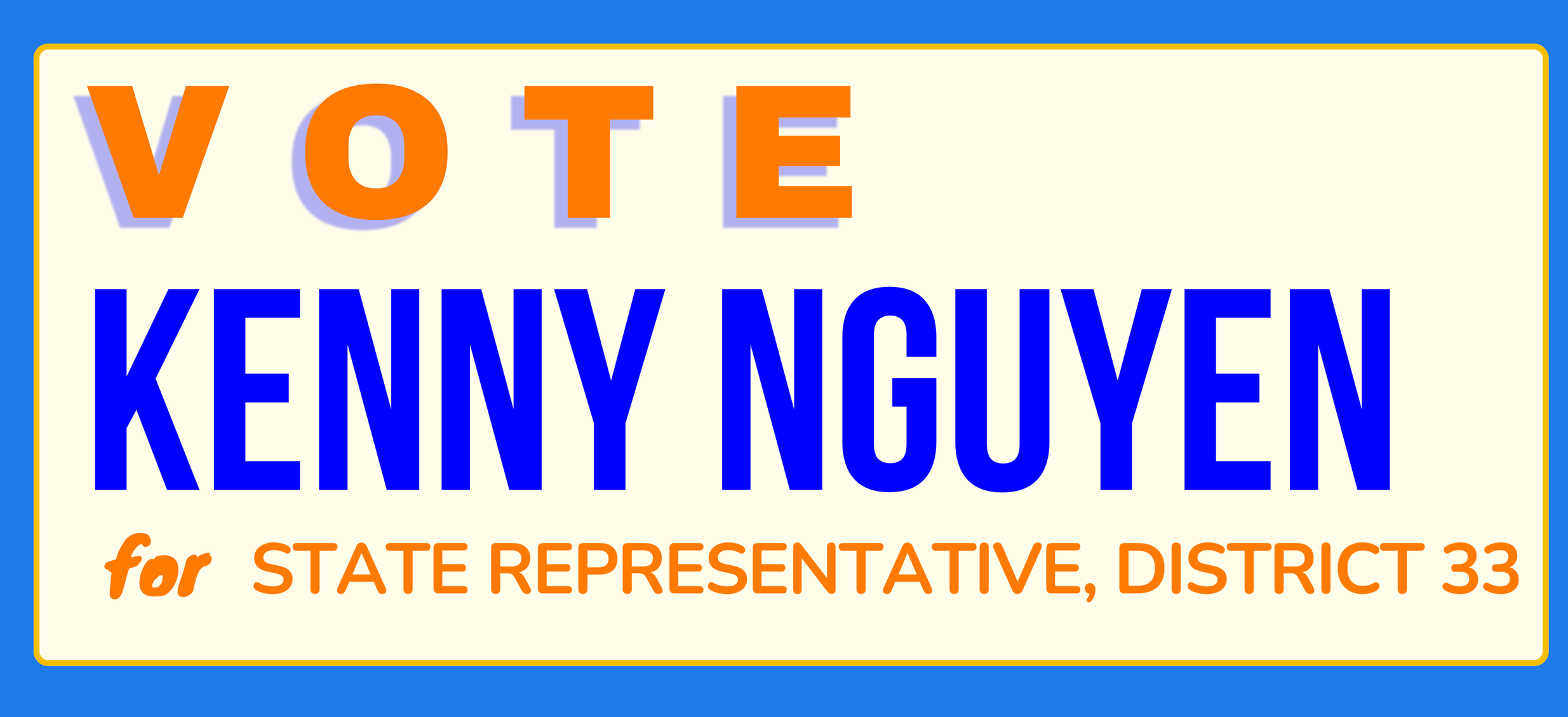 Campaign sign encouraging voting for Kenny Noyen for state representative, district 33, with bright colors and bold text.