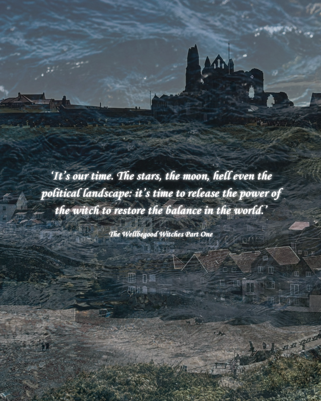 The Wellbegood Witches Part One - Quote.png