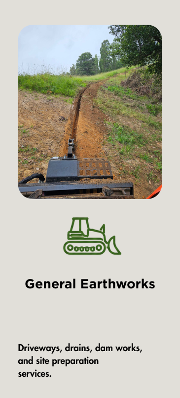 General Earthworks, driveway building, drains, dams, sediment pods, site preparation, trenching, shedpads, arenas