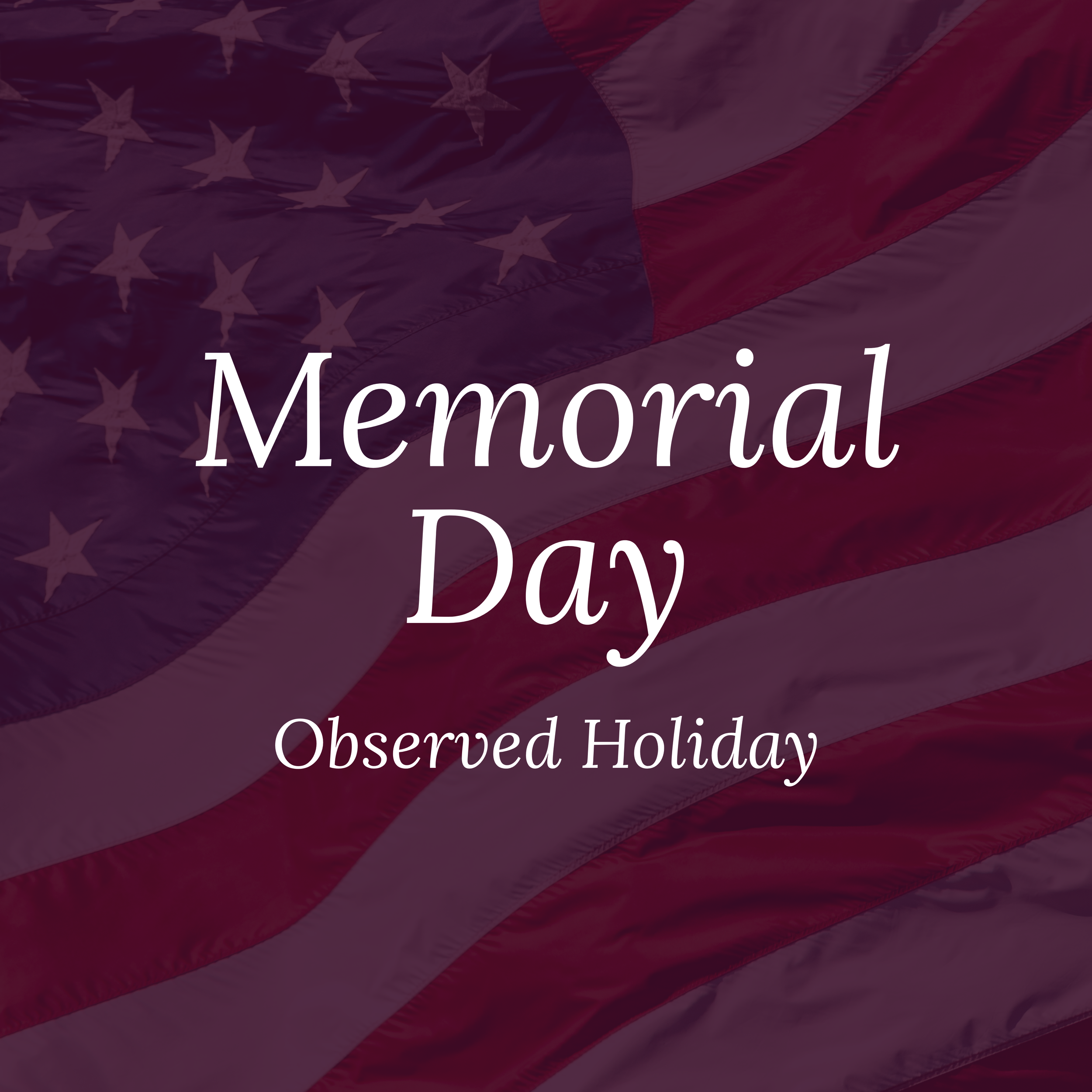 Memorial Day (Observed Holiday)