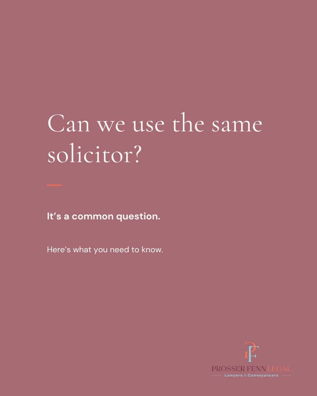 &ldquo;Can we just use the same solicitor?&rdquo;

It&rsquo;s a common question, and the answer will depend on the circumstances.

Even when everyone is on good terms, different people can have different interests, responsibilities or priorities. In 