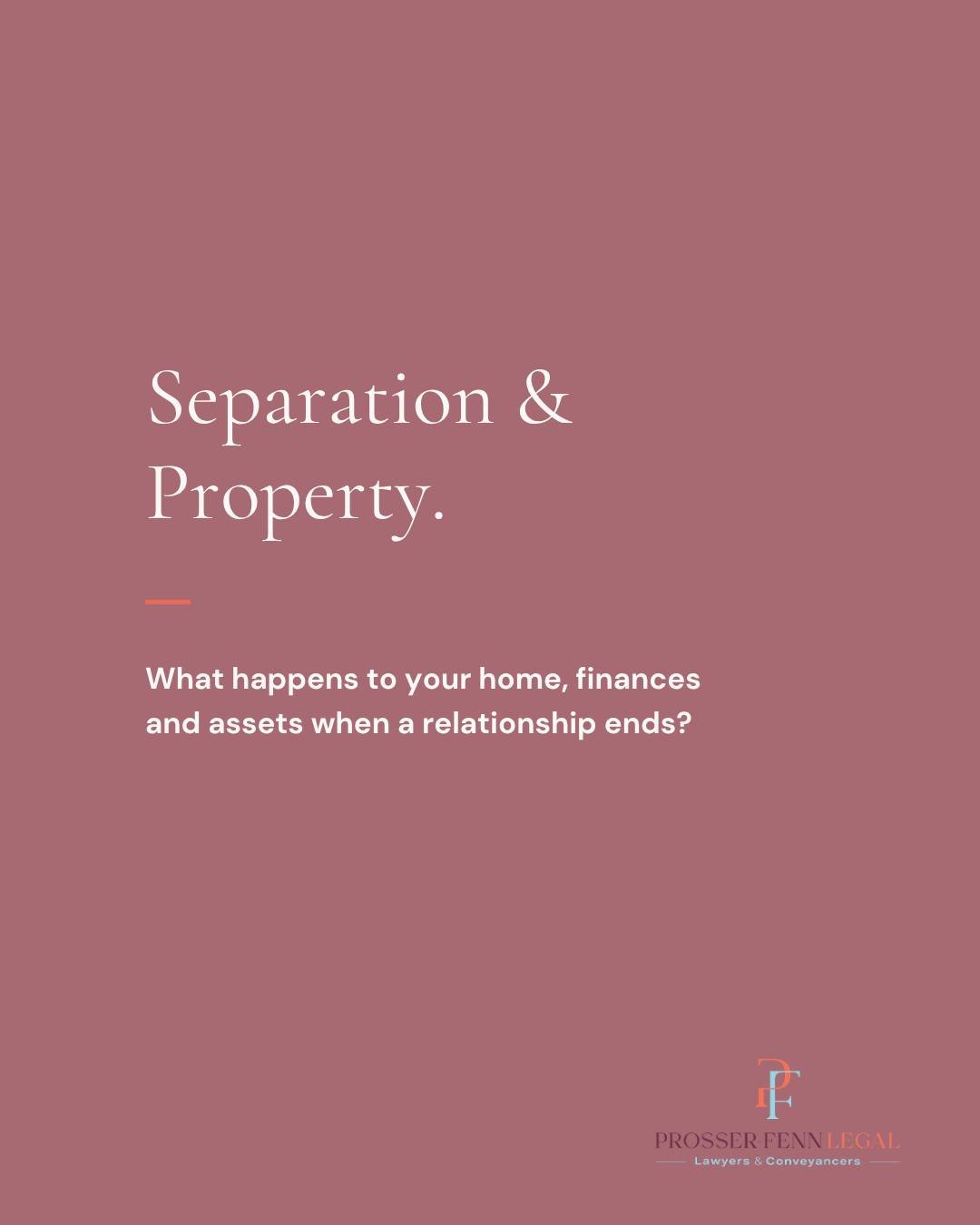 When a relationship ends, working out what happens to your property and finances isn't always straightforward.

And despite what you might have heard, separating doesn't automatically mean everything is split 50/50.

The family home, savings, superan