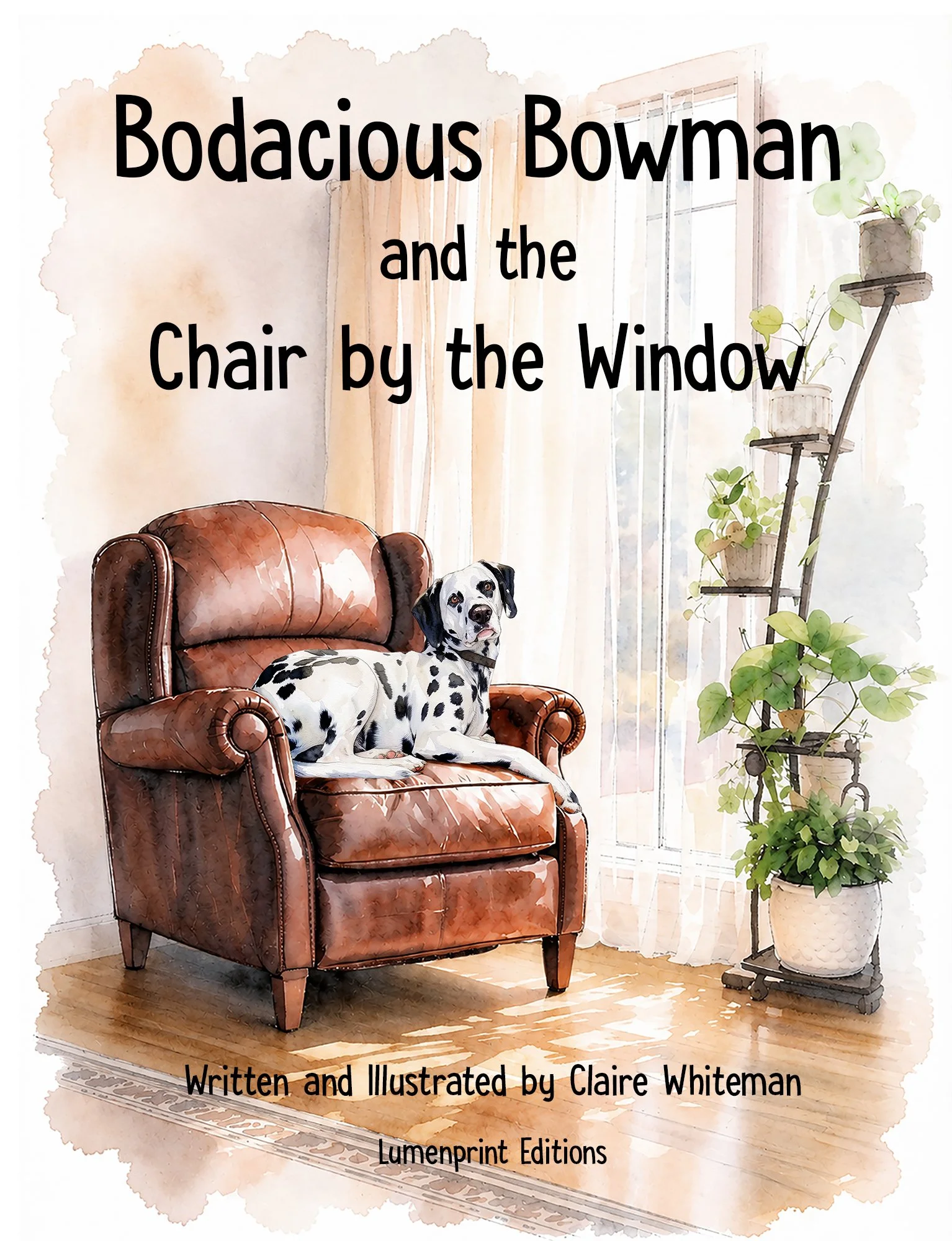 A watercolor-style illustration of a living room with a brown leather armchair, a Dalmatian dog lounging on it, a tall plant with green leaves in a white pot, and a window with white curtains. The book title "Bodacious Bowman and the Chair by the Window" is displayed, along with the note that it is "Written and Illustrated by Claire Whiteman, Lumenprint Editions."