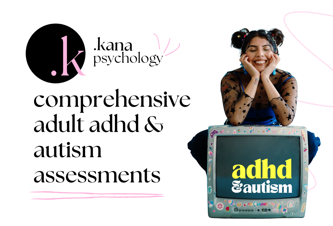 A smiling woman with dark hair styled in buns, wearing a black sheer star-patterned top, sitting cross-legged next to a vintage TV decorated with colorful stickers, displaying text about ADHD and autism assessments.
