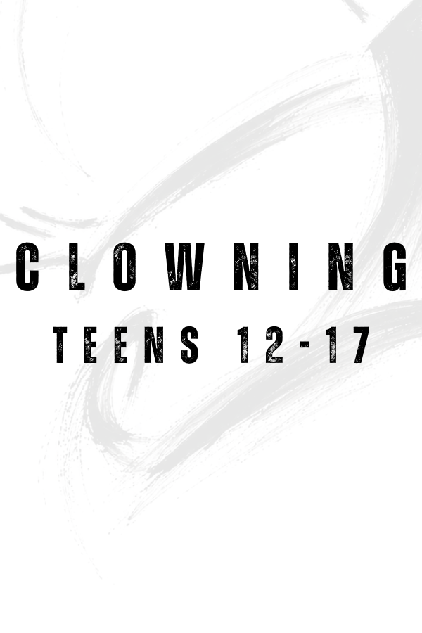 Clowning - School Holidays - teens 12-17