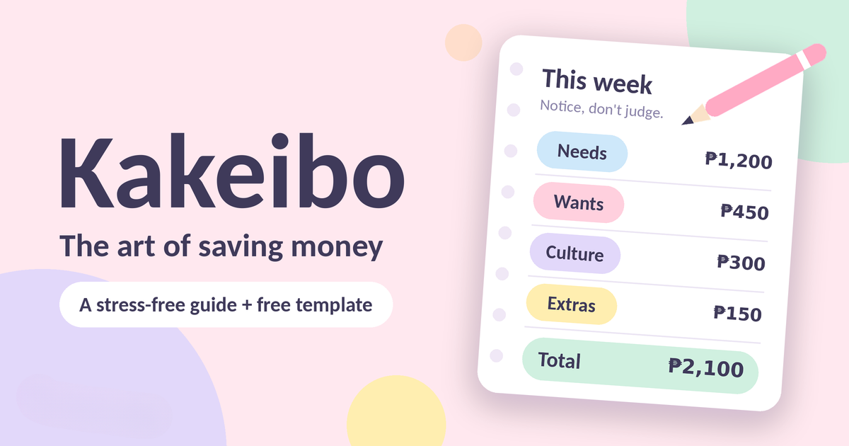 Kakeibo: The Art of Saving Money (A Stress-Free Guide + Free Kakeibo Template)