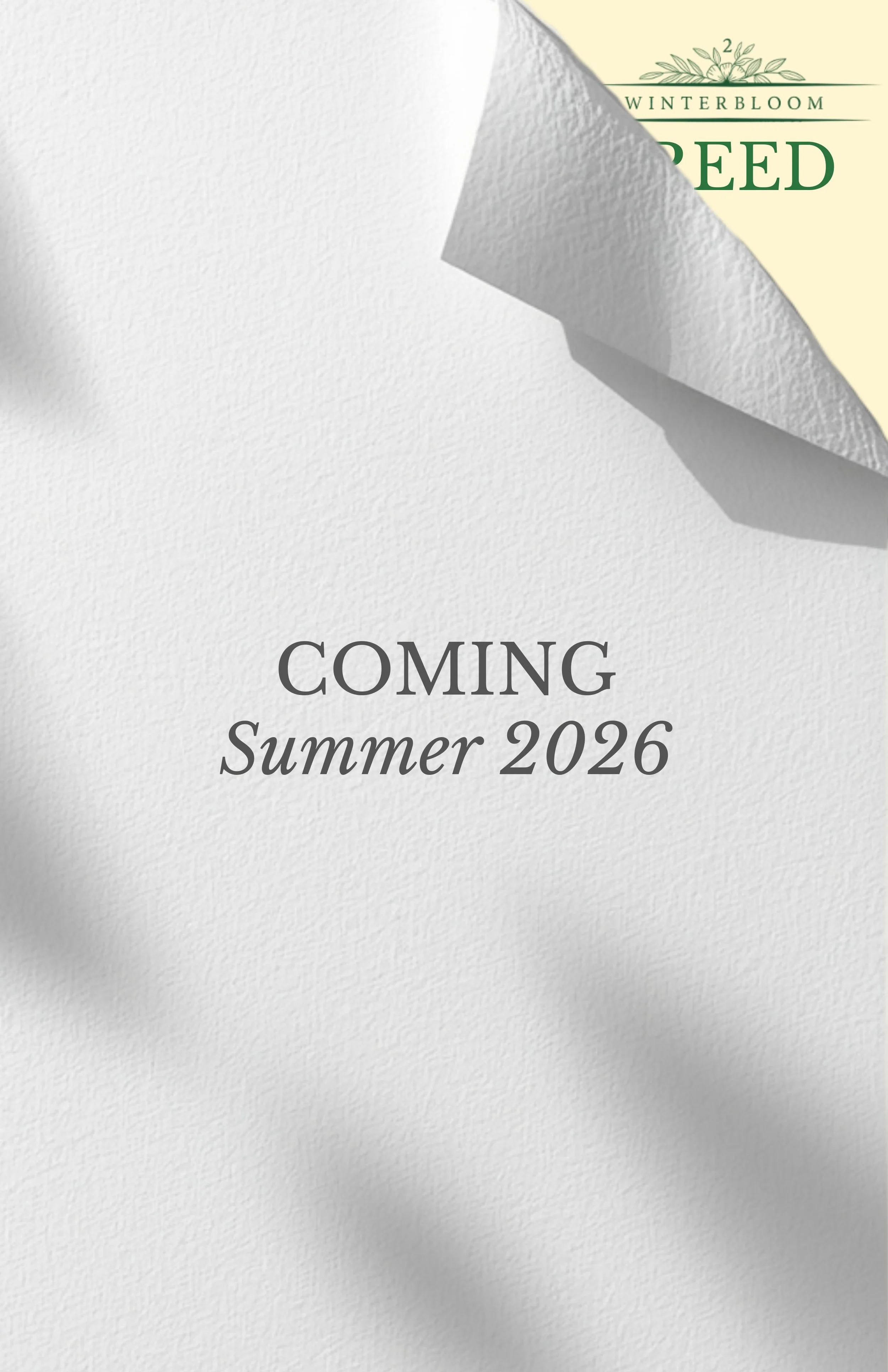 Announcement for upcoming seed release from Winterbloom, coming summer 2026.
