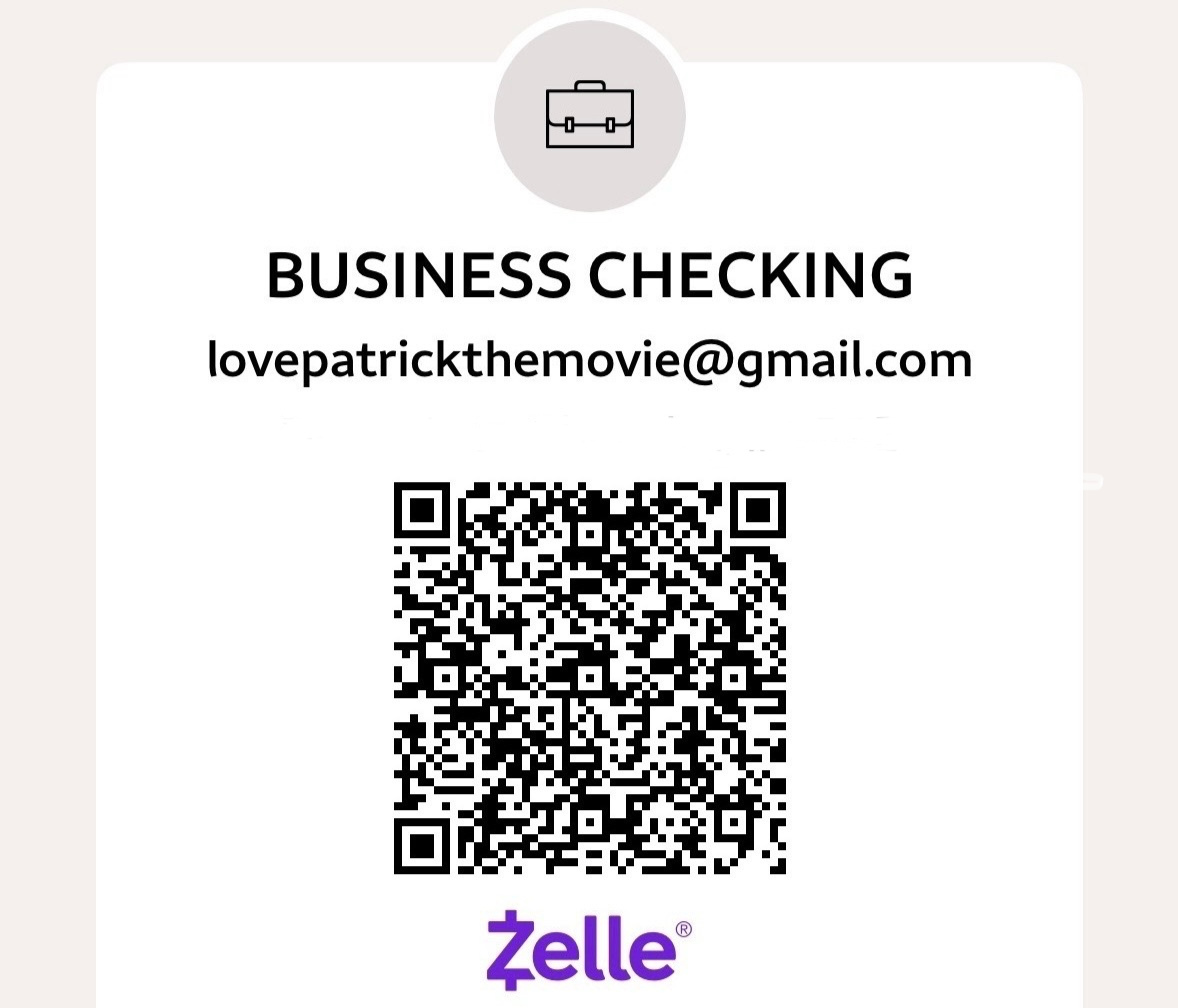 Business card for a service called 'Business Checking' with an email lovepatrickthemovie@gmail.com, a QR code, and the Zelle logo at the bottom.