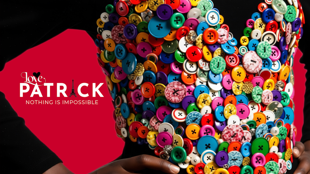 Love Patrick Movie: Nothing is Impossible - Fashion Documentary